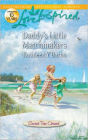 Daddy's Little Matchmakers: A Fresh-Start Family Romance