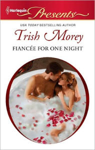 Title: Fiancee for One Night (Harlequin Presents Series #3045), Author: Trish Morey