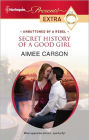 Secret History of a Good Girl (Harlequin Presents Extra Series #188)