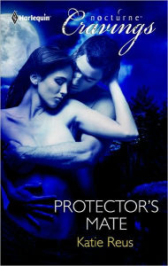 Title: Protector's Mate (Harlequin Nocturne Cravings Series), Author: Katie Reus