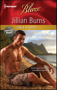 Once a Hero... (Harlequin Blaze Series #670)
