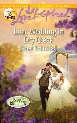 Lilac Wedding in Dry Creek (Love Inspired Series)