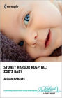 Sydney Harbor Hospital: Zoe's Baby