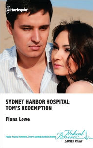 Title: Sydney Harbor Hospital: Tom's Redemption, Author: Fiona Lowe