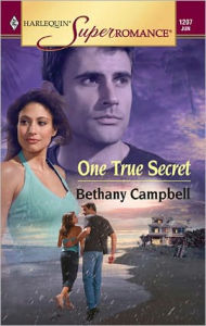 Title: One True Secret, Author: Bethany Campbell