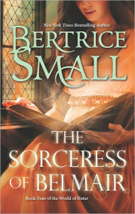 Title: The Sorceress of Belmair, Author: Bertrice Small