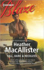 Tall, Dark & Reckless (Harlequin Blaze Series #695)