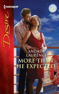 Title: More Than He Expected, Author: Andrea Laurence