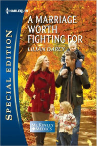 Title: A Marriage Worth Fighting For, Author: Lilian Darcy