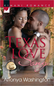 Texas Love Song (Harlequin Kimani Romance Series #290)