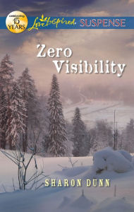 Title: Zero Visibility, Author: Sharon Dunn
