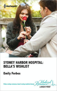 Title: Sydney Harbor Hospital: Bella's Wishlist, Author: Emily Forbes