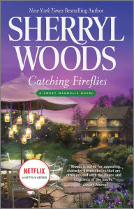 Title: Catching Fireflies (Sweet Magnolias Series #9), Author: Sherryl Woods