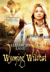 Title: Wyoming Wildcat, Author: Elizabeth Lane