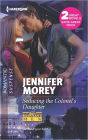 Seducing the Colonel's Daughter (Harlequin Romantic Suspense Series #1718)