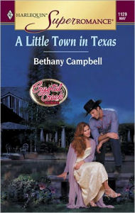 Title: A LITTLE TOWN IN TEXAS, Author: Bethany Campbell