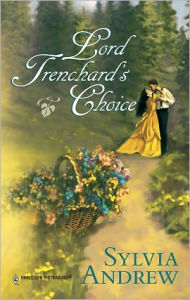 Title: LORD TRENCHARD'S CHOICE, Author: Sylvia Andrew