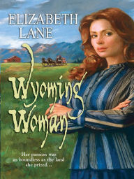 Title: Wyoming Woman, Author: Elizabeth Lane