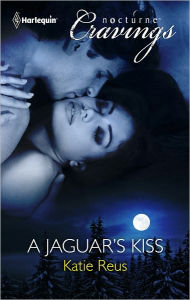 Title: A Jaguar's Kiss (Harlequin Nocturne Cravings Series), Author: Katie Reus