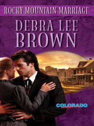 Title: Rocky Mountain Marriage, Author: Debra Lee Brown