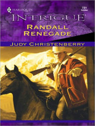 Title: RANDALL RENEGADE, Author: Judy Christenberry