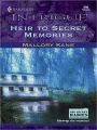 HEIR TO SECRET MEMORIES