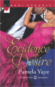 Evidence of Desire (Harlequin Kimani Romance Series #302)
