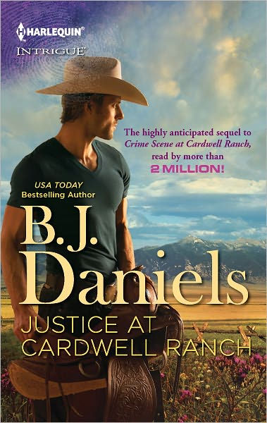 Justice At Cardwell Ranch (Harlequin Intrigue Series #1377) By B. J ...