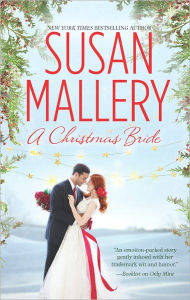Title: A Christmas Bride: Only Us: A Fool's Gold Holiday\The Sheik and the Christmas Bride, Author: Susan Mallery