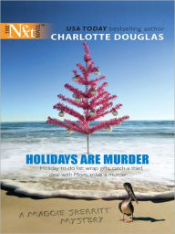 Title: Holidays Are Murder: A Maggie Skerritt Mystery, Author: Charlotte Douglas
