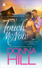 Touch Me Now (Harlequin Kimani Arabesque Series)