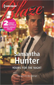 Title: Yours for the Night (Harlequin Blaze Series #720), Author: Samantha Hunter