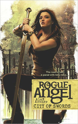 City Of Swords Rogue Angel Series 39 By Alex Archer Nook Book Ebook Barnes Noble