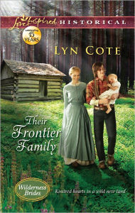 Title: Their Frontier Family (Love Inspired Historical Series), Author: Lyn Cote