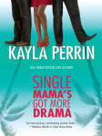 Alternative view 2 of Single Mama's Got More Drama