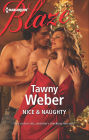 Nice & Naughty (Harlequin Blaze Series #726)