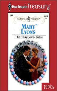 Title: THE PLAYBOY'S BABY, Author: Mary Lyons