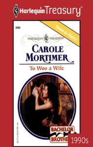 Title: To Woo a Wife, Author: Carole Mortimer