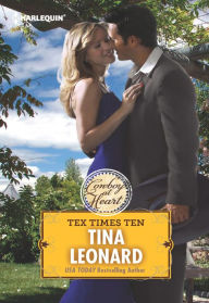 Title: Tex Times Ten (Cowboys by the Dozen Series #4), Author: Tina Leonard