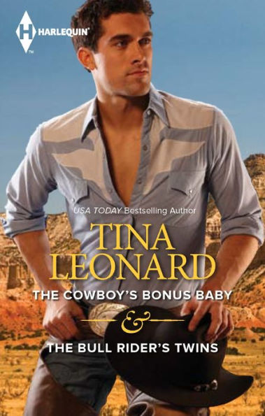 The Cowboy's Bonus Baby & The Bull Rider's Twins: An Anthology