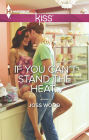 If You Can't Stand the Heat . . .