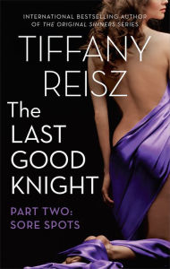 The Last Good Knight Part II: Sore Spots