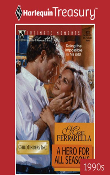 A Hero for All Seasons (Silhouette Intimate Moments Series #932)