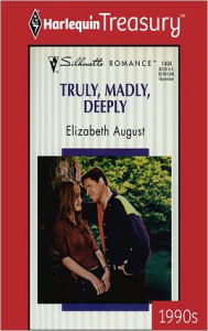 Title: Truly, Madly, Deeply, Author: Elizabeth August