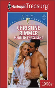 Title: MARRIED BY ACCIDENT, Author: Christine Rimmer
