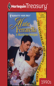 Title: A Match for Morgan (Cutlers of Shady Lady Ranch Series), Author: Marie Ferrarella