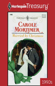 Title: Married by Christmas, Author: Carole Mortimer