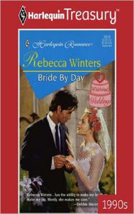 Title: BRIDE BY DAY, Author: Rebecca Winters