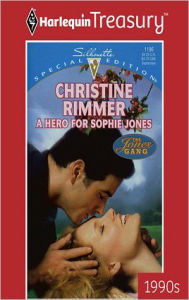 Title: A HERO FOR SOPHIE JONES, Author: Christine Rimmer