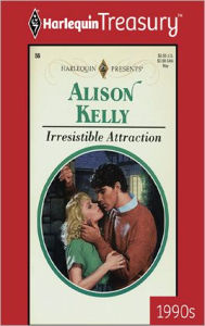 Title: IRRESISTIBLE ATTRACTION, Author: Alison Kelly